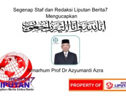 Segenap Staf dan Redaksi Liputan Berita7 Mengucapkan Belasungkawa atas  wafatnya Ketua Dewan Pers, Prof Dr Azyumardi Azra,