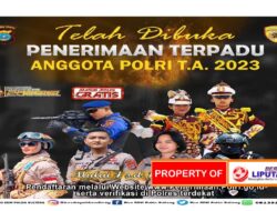 Kabar Baik….Polda Sulteng Buka Penerimaan Terpadu Anggota Polri T.A 2023, Baca Beritanya