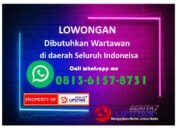 Lowongan Pekerjaan Wartawan